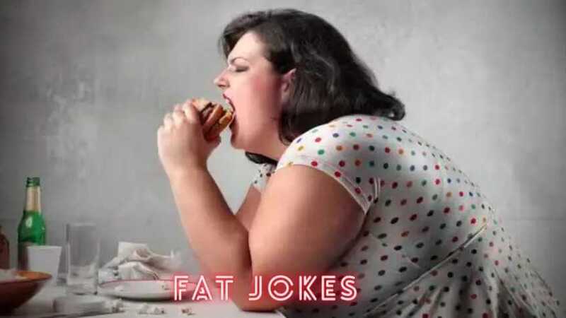 fat jokes